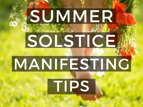Summer Solstice Manifesting Tips