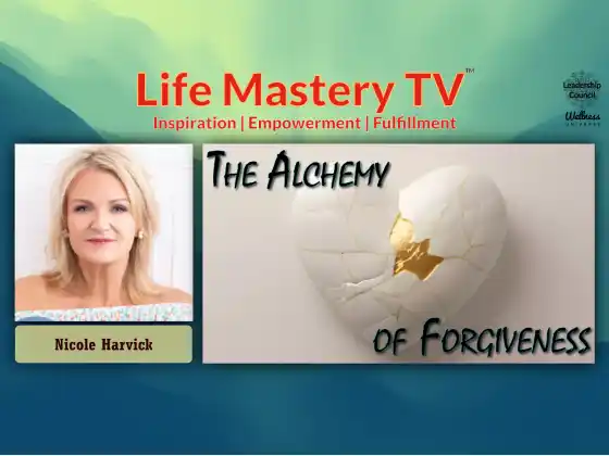 LMTV #244: The Alchemy of Forgiveness (Nicole Harvick)