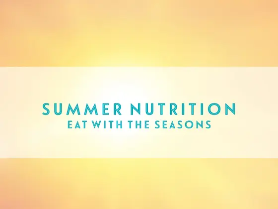 Eat with the Seasons - ฉบับฤดูร้อน